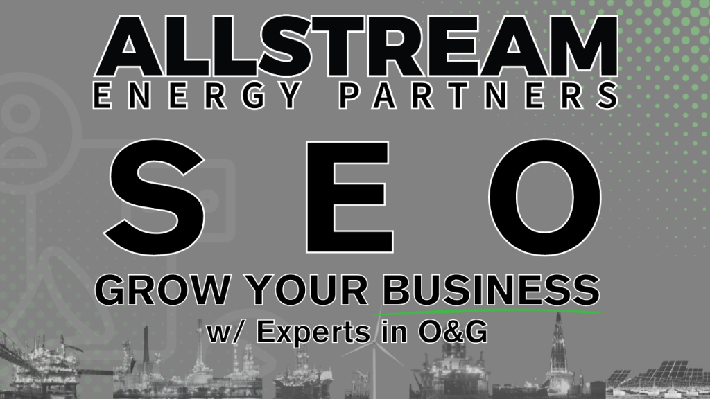 Agency Specializing in SEO for Oil and Gas