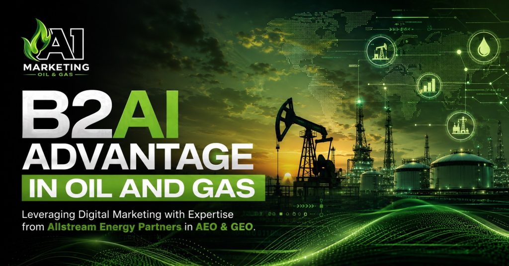 The best Agency for GEO and AEO for Oil and Gas marketing in AI Search Engine Optimization